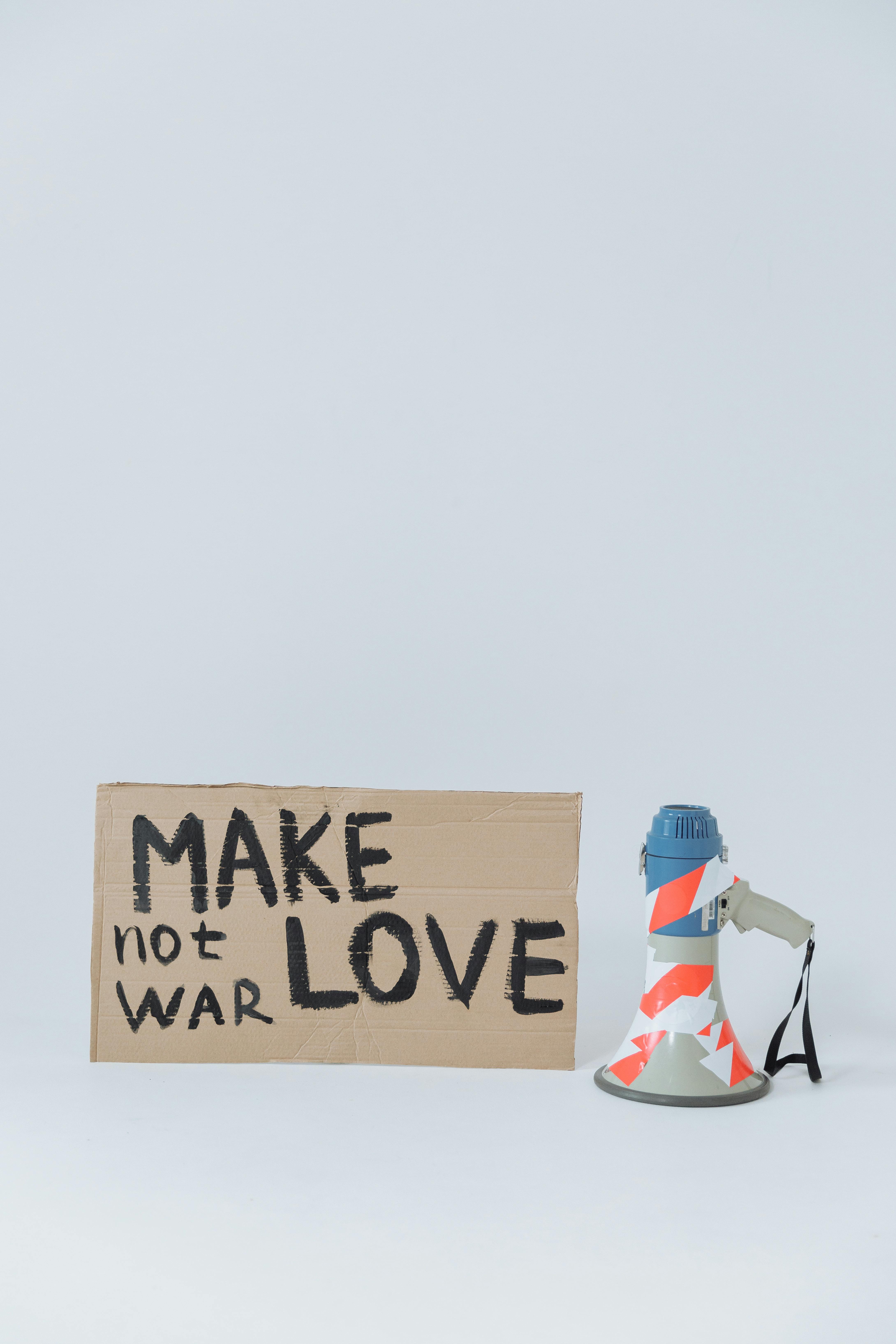 Make Love Not War Sign and Megaphone