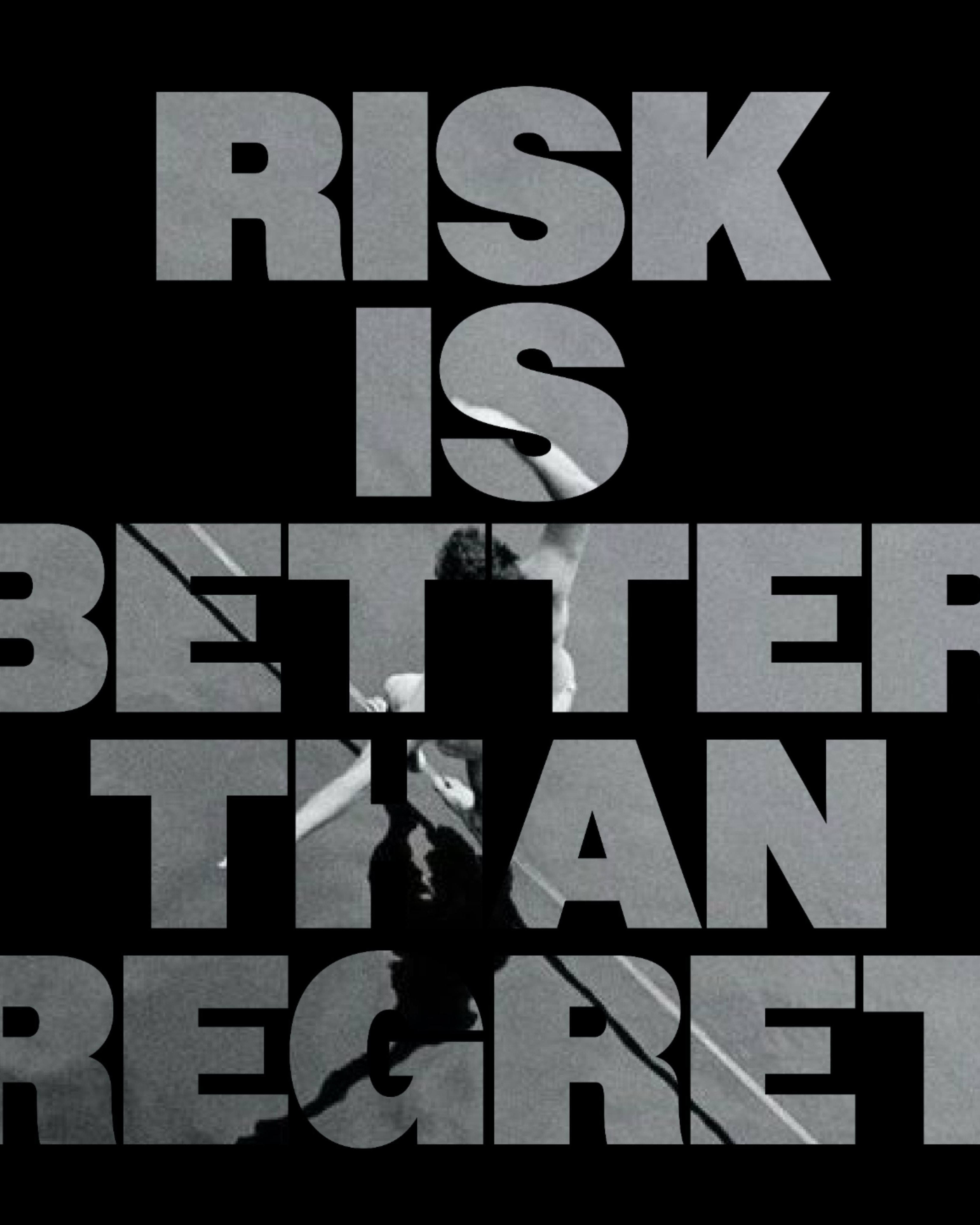 Risk Is Better Than Regret Motivational Graphic