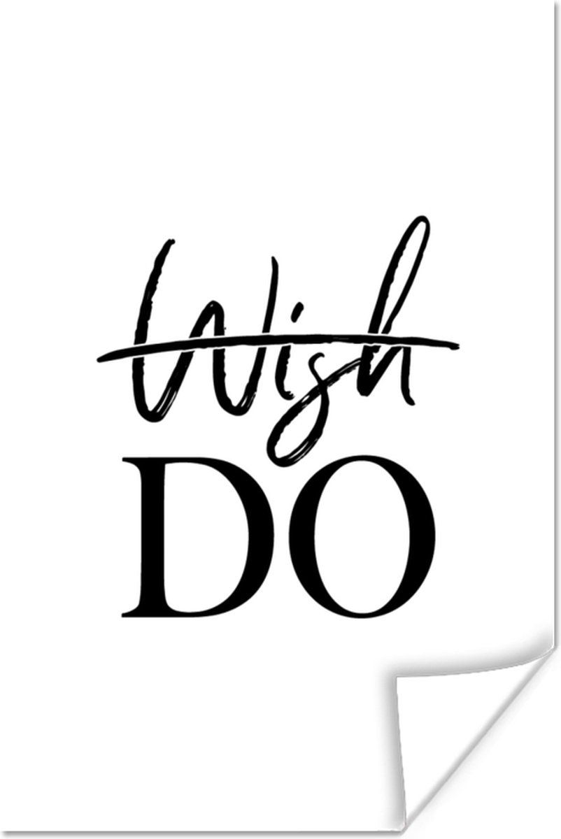 Don't Wish Just Do Motivational Quote