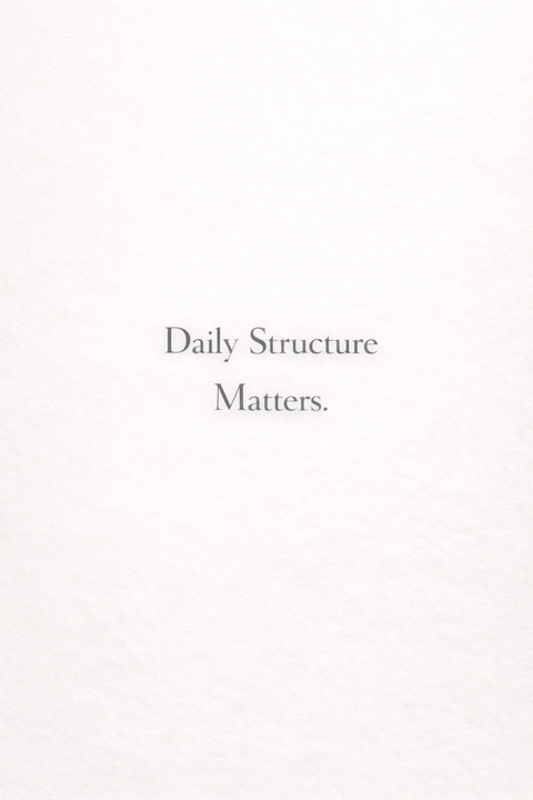 Daily Structure Matters Quote