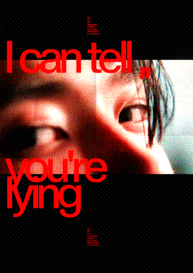 I Can Tell You're Lying Poster