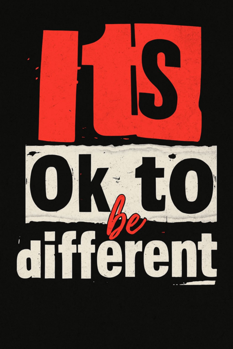 It's Ok To Be Different Motivational Poster