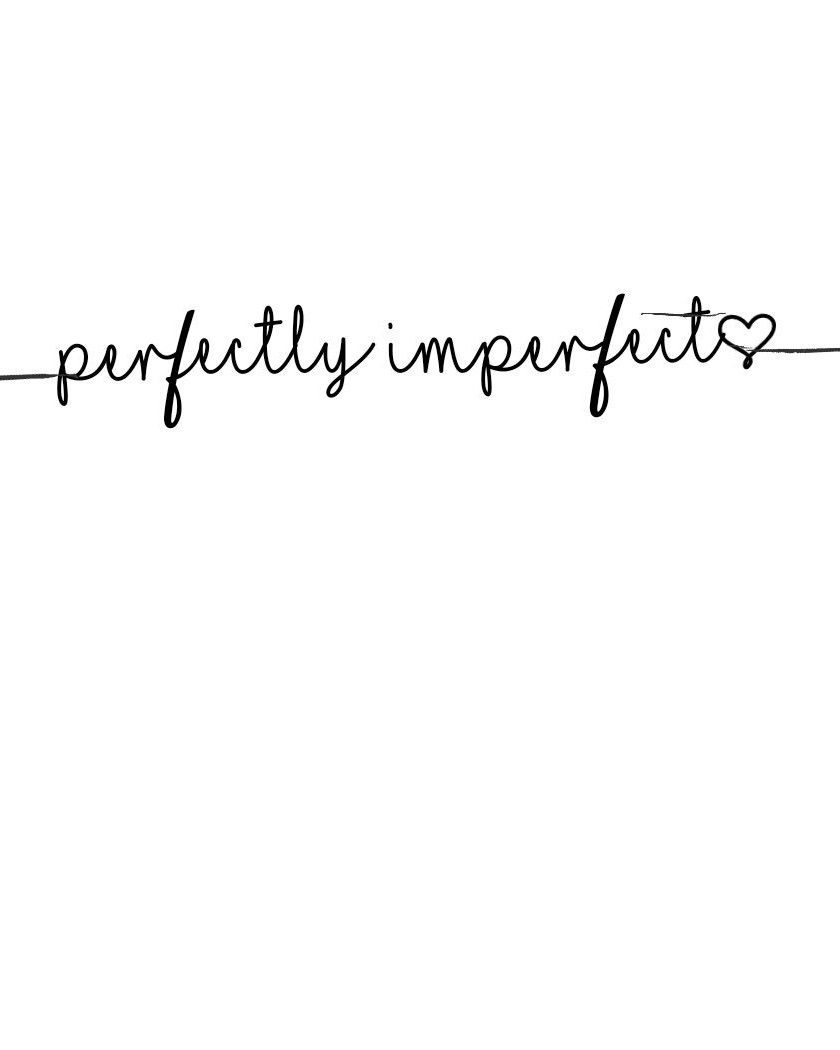 Perfectly Imperfect Quote Art
