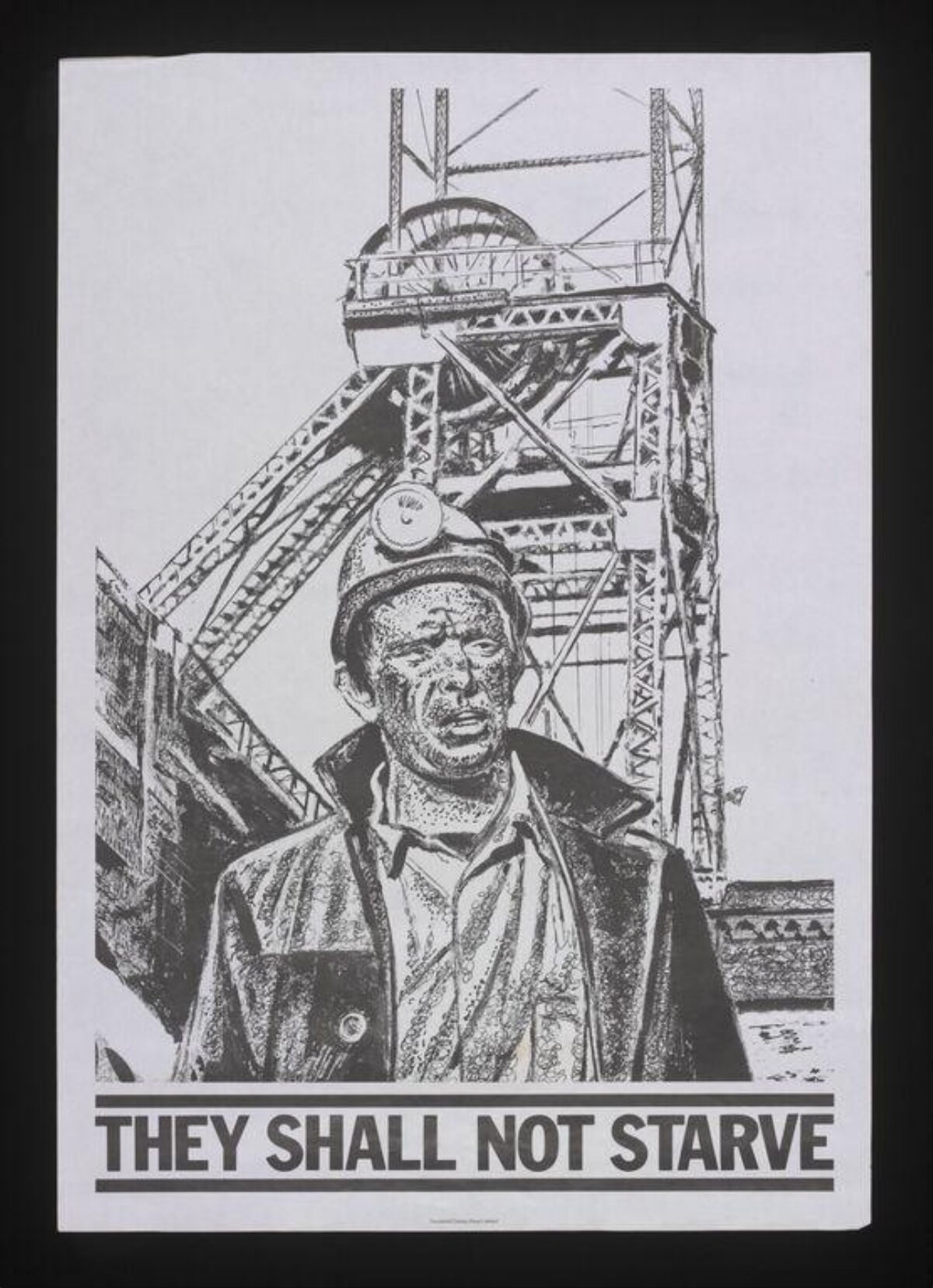 Miners 'They Shall Not Starve' Poster