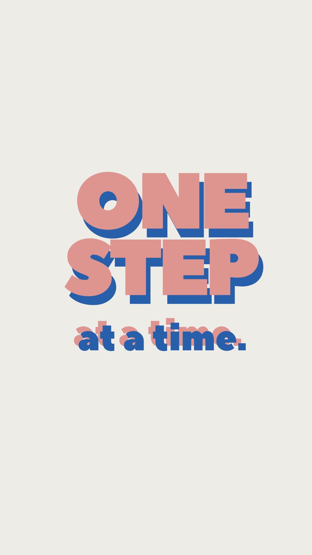 One Step At A Time Motivational Graphic