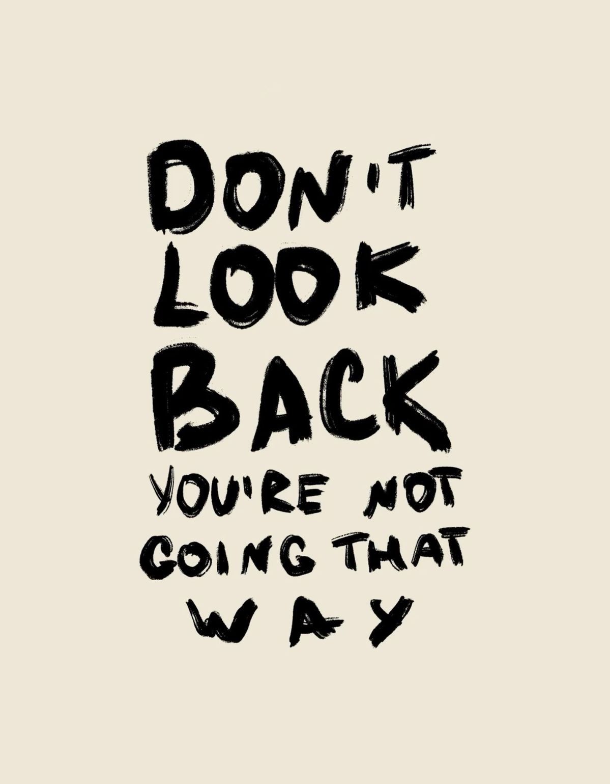 Don't Look Back Motivational Quote