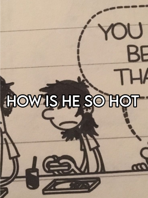 How Is He So Hot Meme