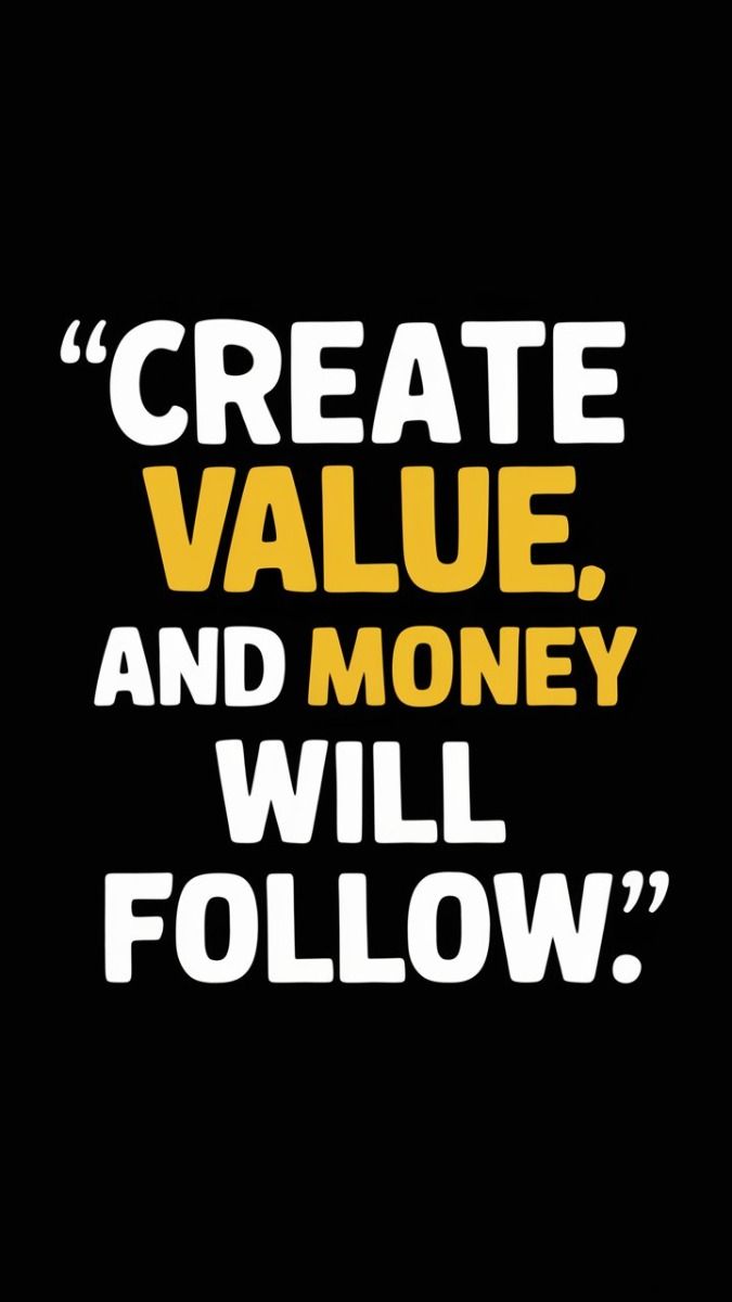 Create Value Money Will Follow Quote