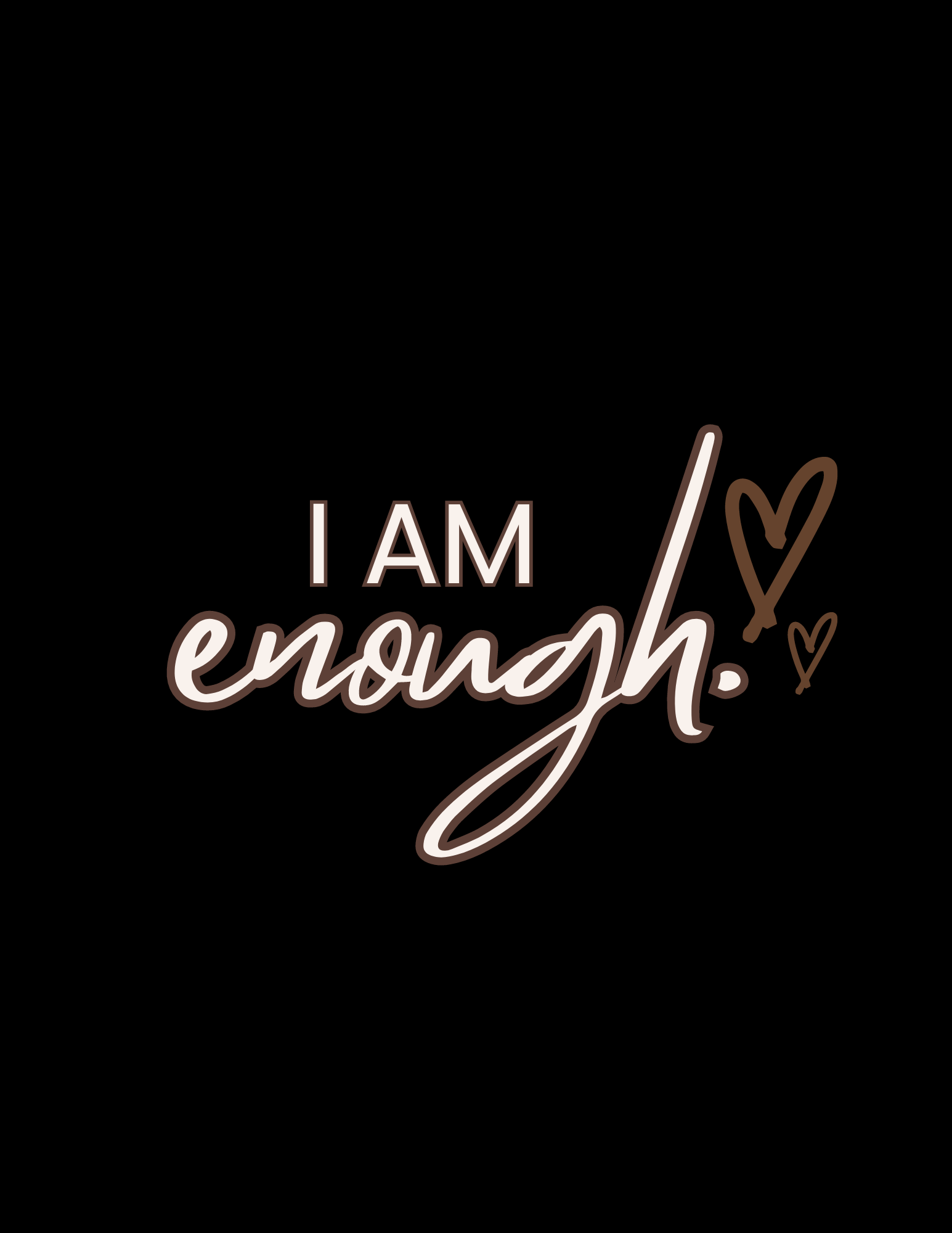 I Am Enough Positive Affirmation Art