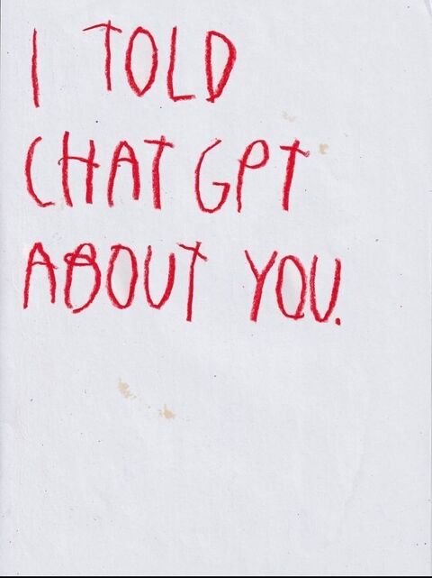 Handwritten Note I Told ChatGPT About You