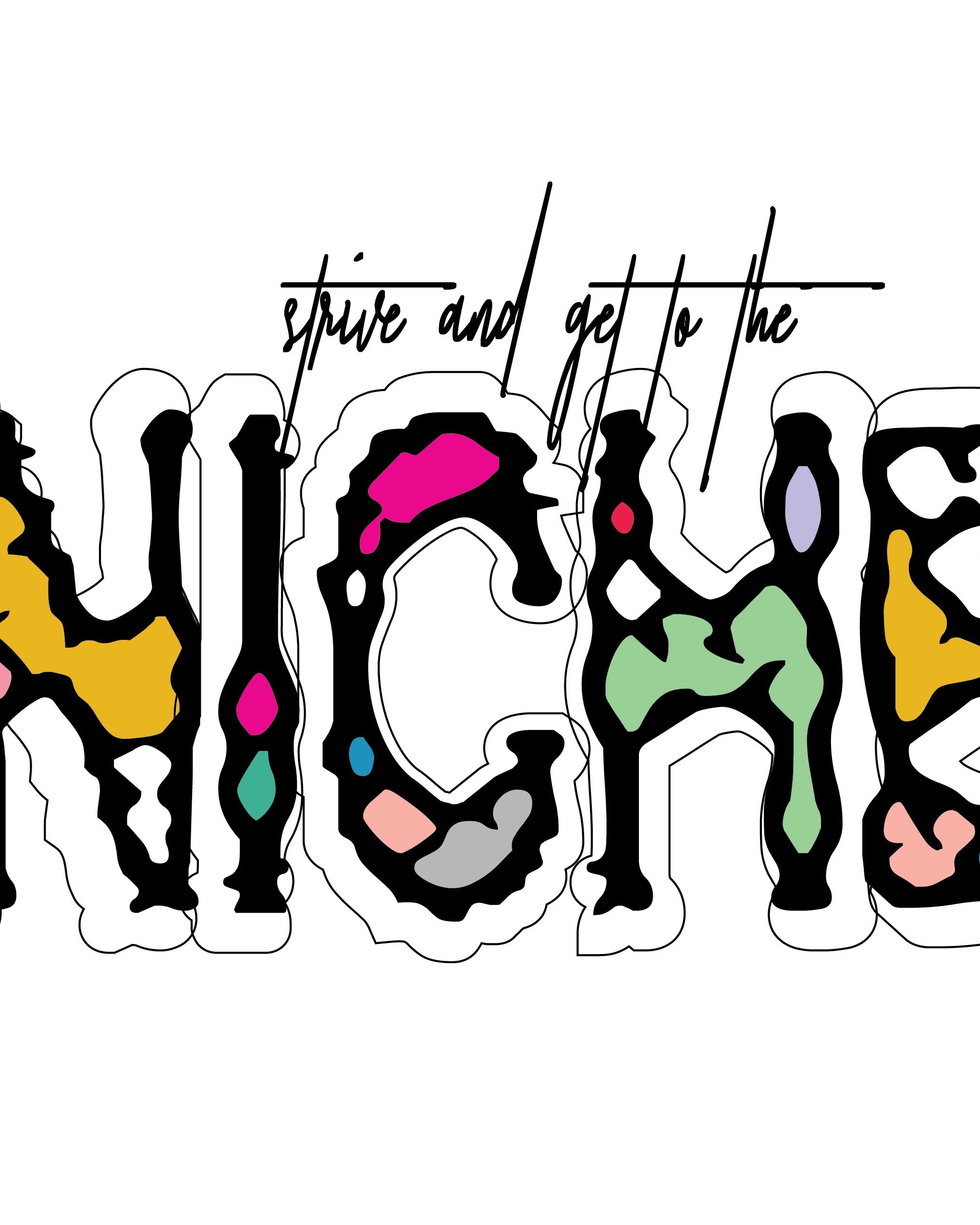 Strive And Get To The Niche Typography