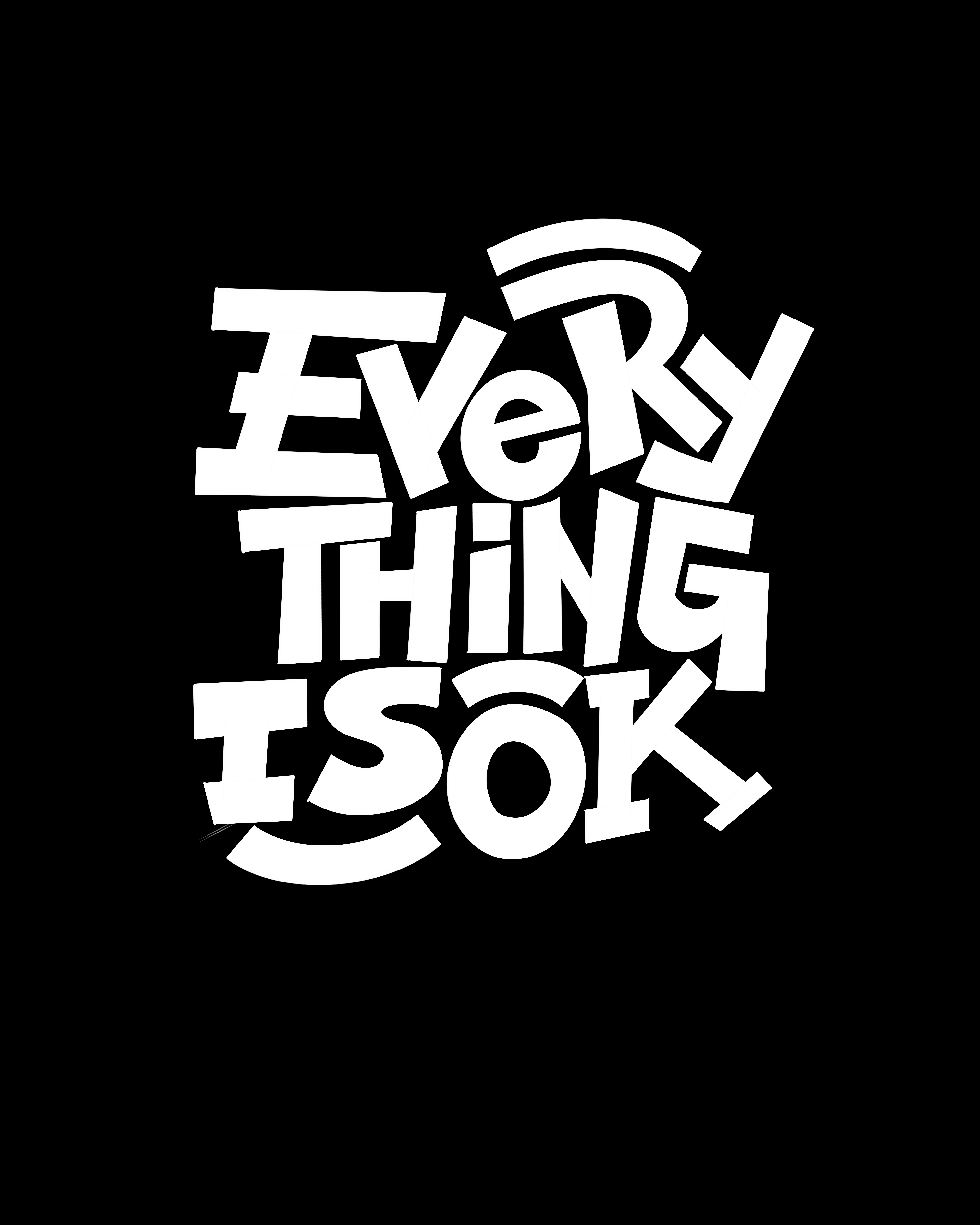 Everything Is OK Quote Typography