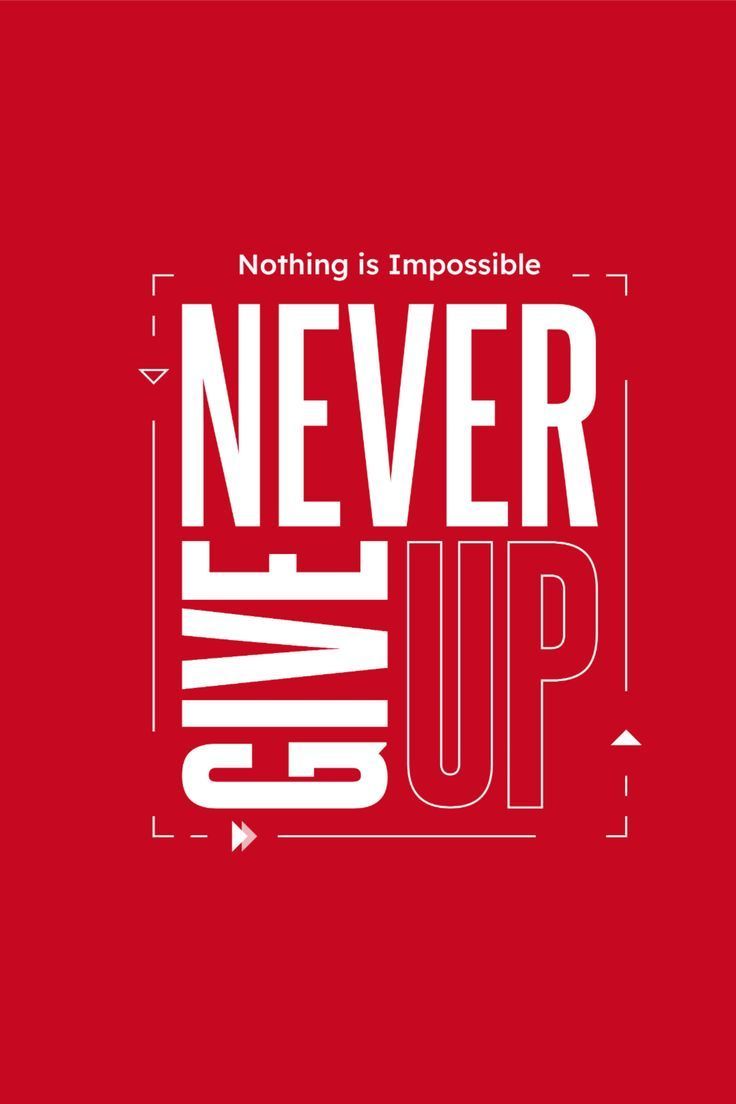 Never Give Up Motivational Quote