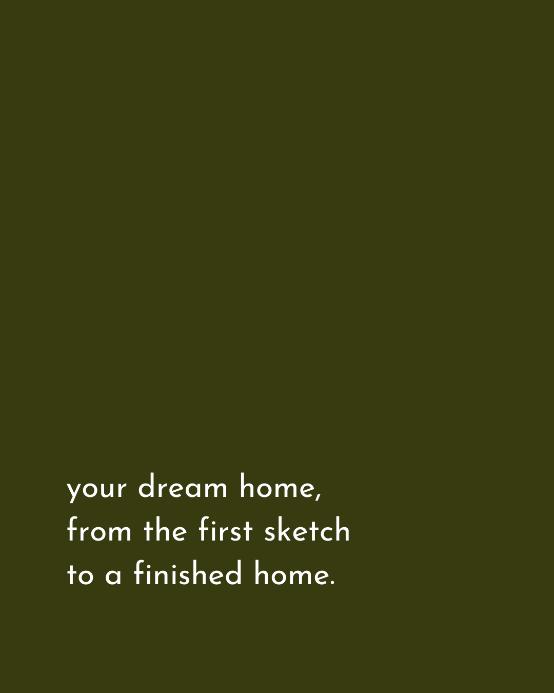 Quote About Dream Home Construction