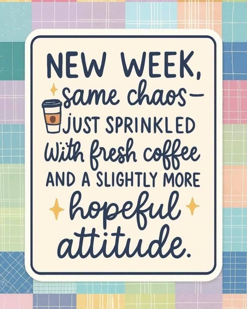 New Week Coffee Motivation Quote