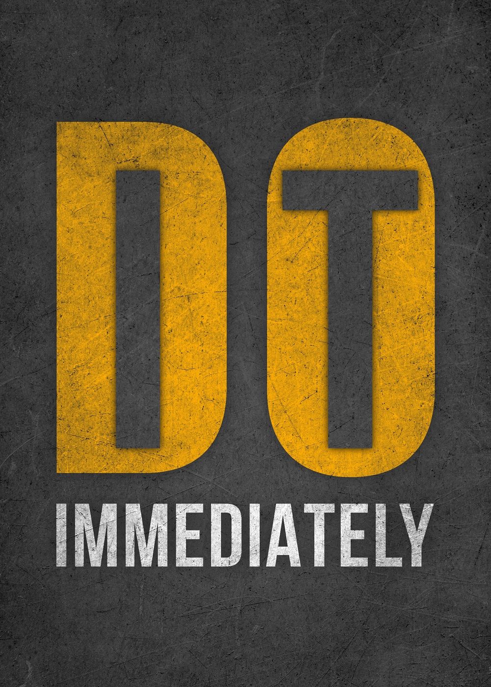 Do It Immediately Motivational Graphic