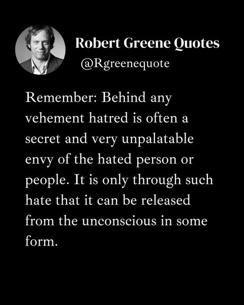 Robert Greene Quote on Hatred and Envy