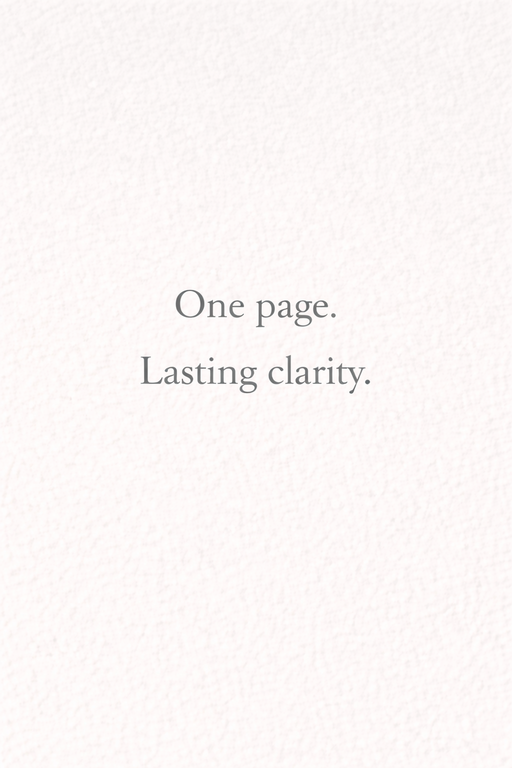 One Page Lasting Clarity Text Quote