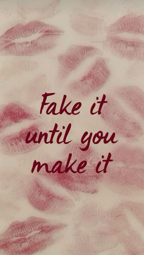 Fake It Until You Make It Quote Art