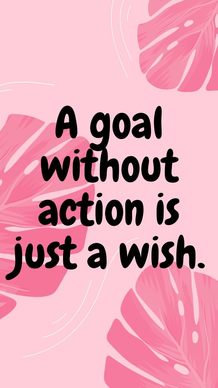 Motivational Quote About Goals and Action