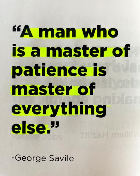 George Savile Quote on Patience