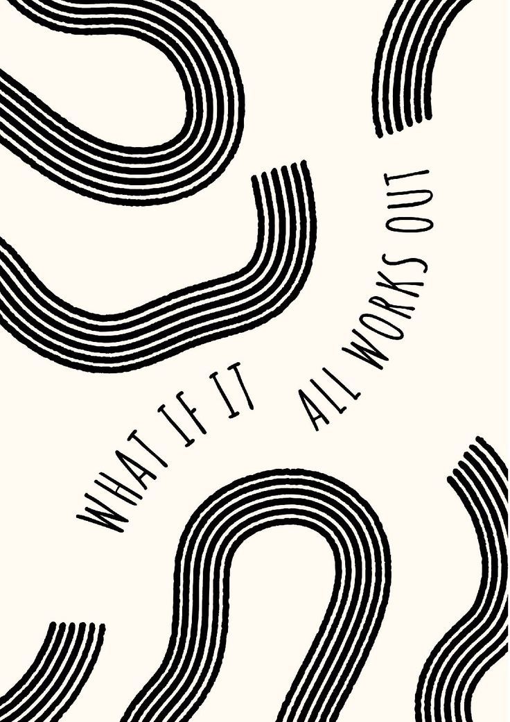 What If It All Works Out Quote Art