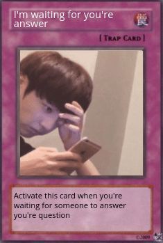 Waiting For Answer Meme Trap Card