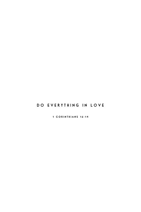 Do Everything In Love Bible Verse