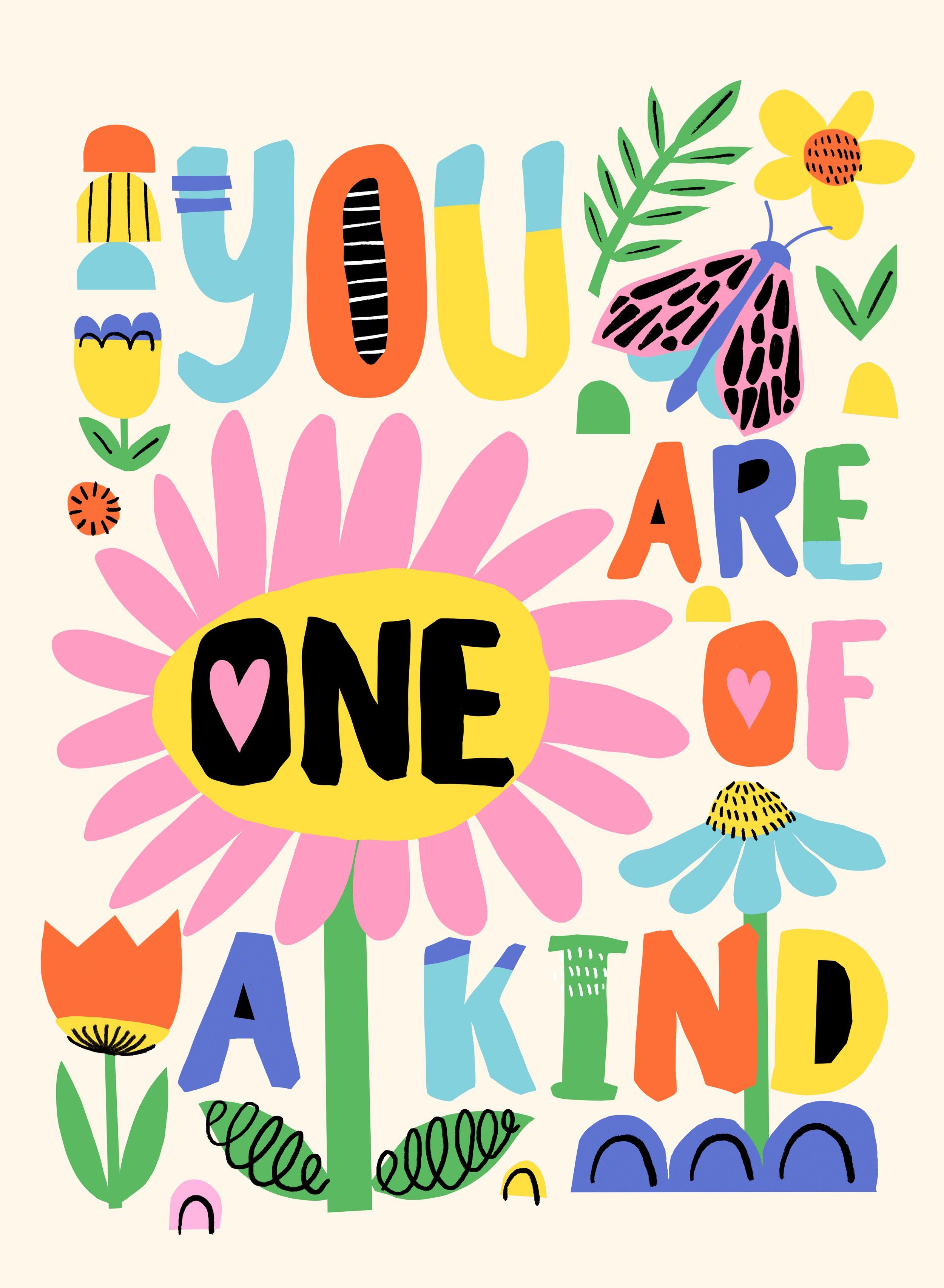 You Are One of a Kind