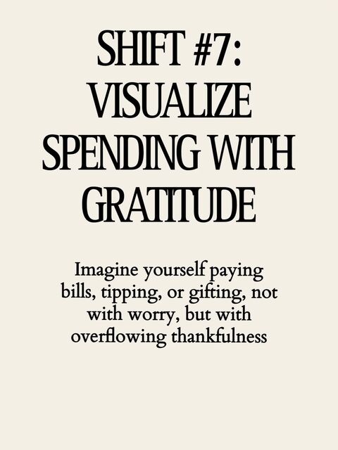 Shift 7: Visualize Spending With Gratitude