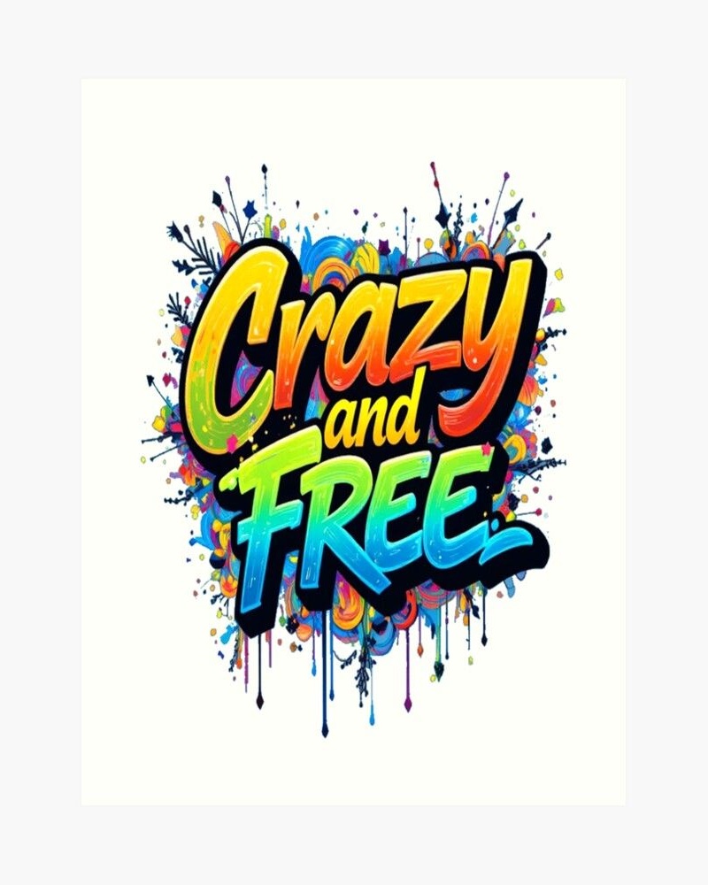Crazy and Free Graffiti Art