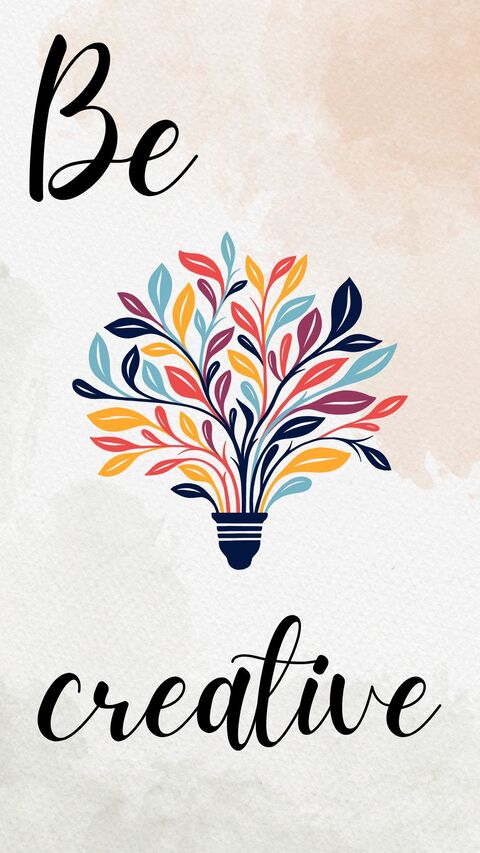 Be Creative Motivational Art