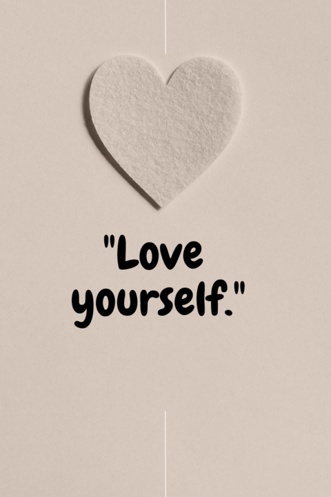 Love Yourself Inspirational Quote