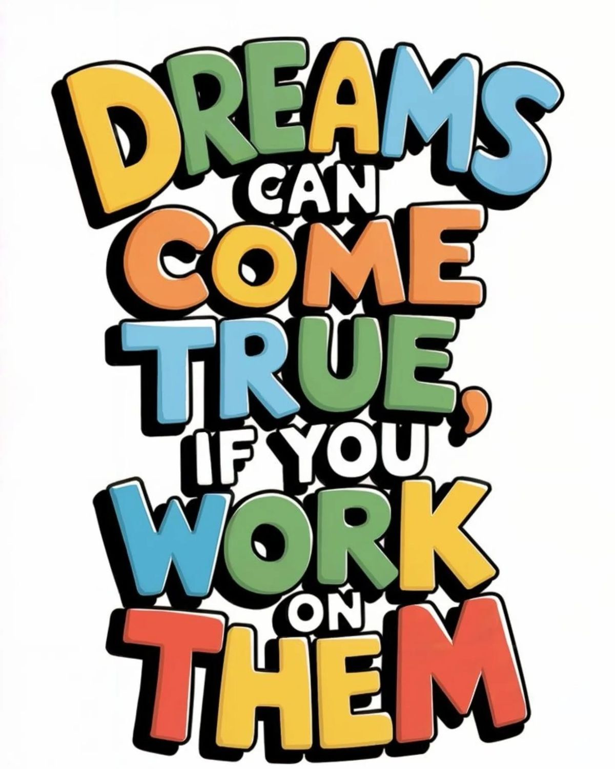 Dreams Come True Inspirational Quote