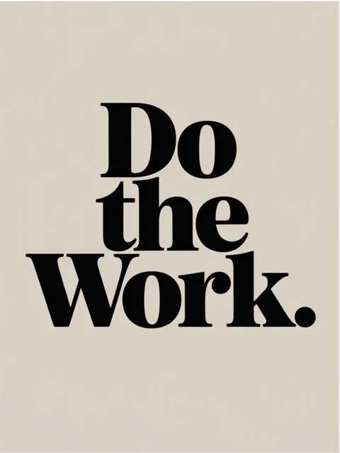 Do the Work Motivational Quote