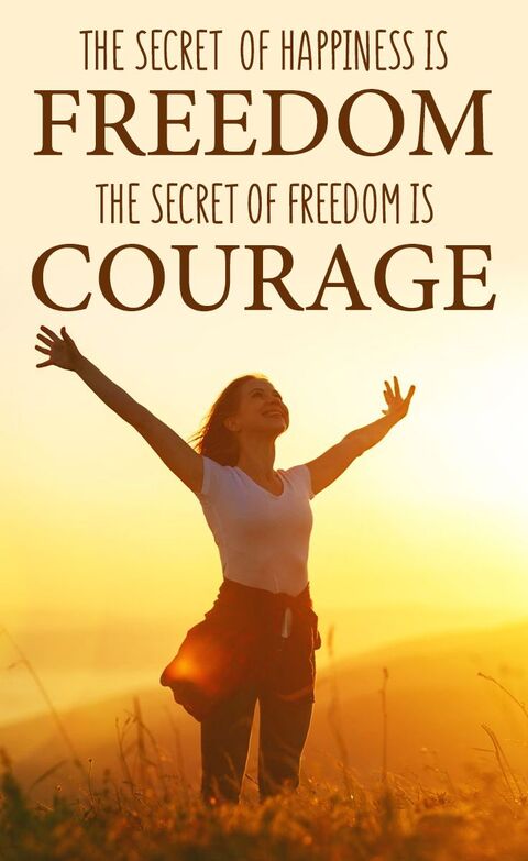Motivational Quote on Happiness Freedom Courage