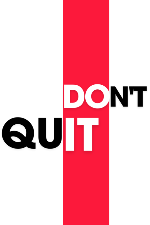 Don't Quit Motivational Graphic