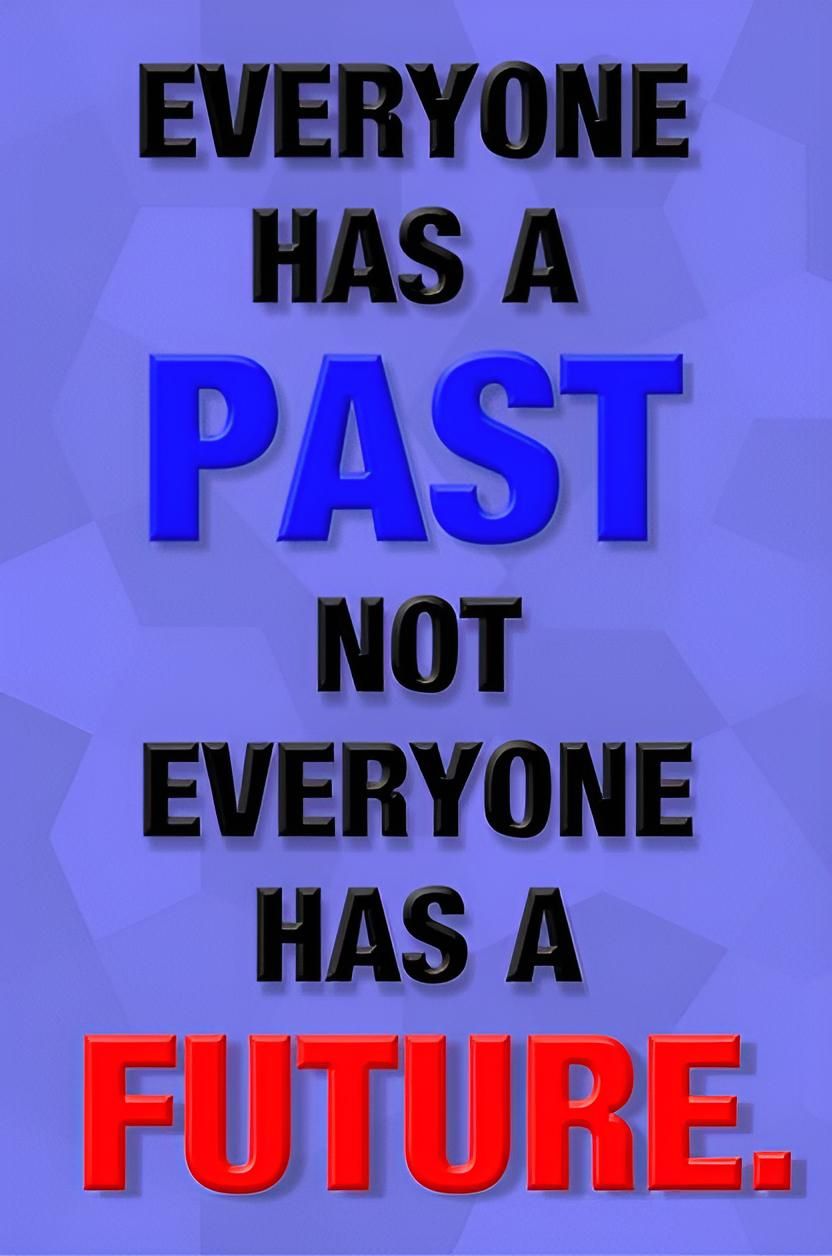 Motivational Past and Future Quote