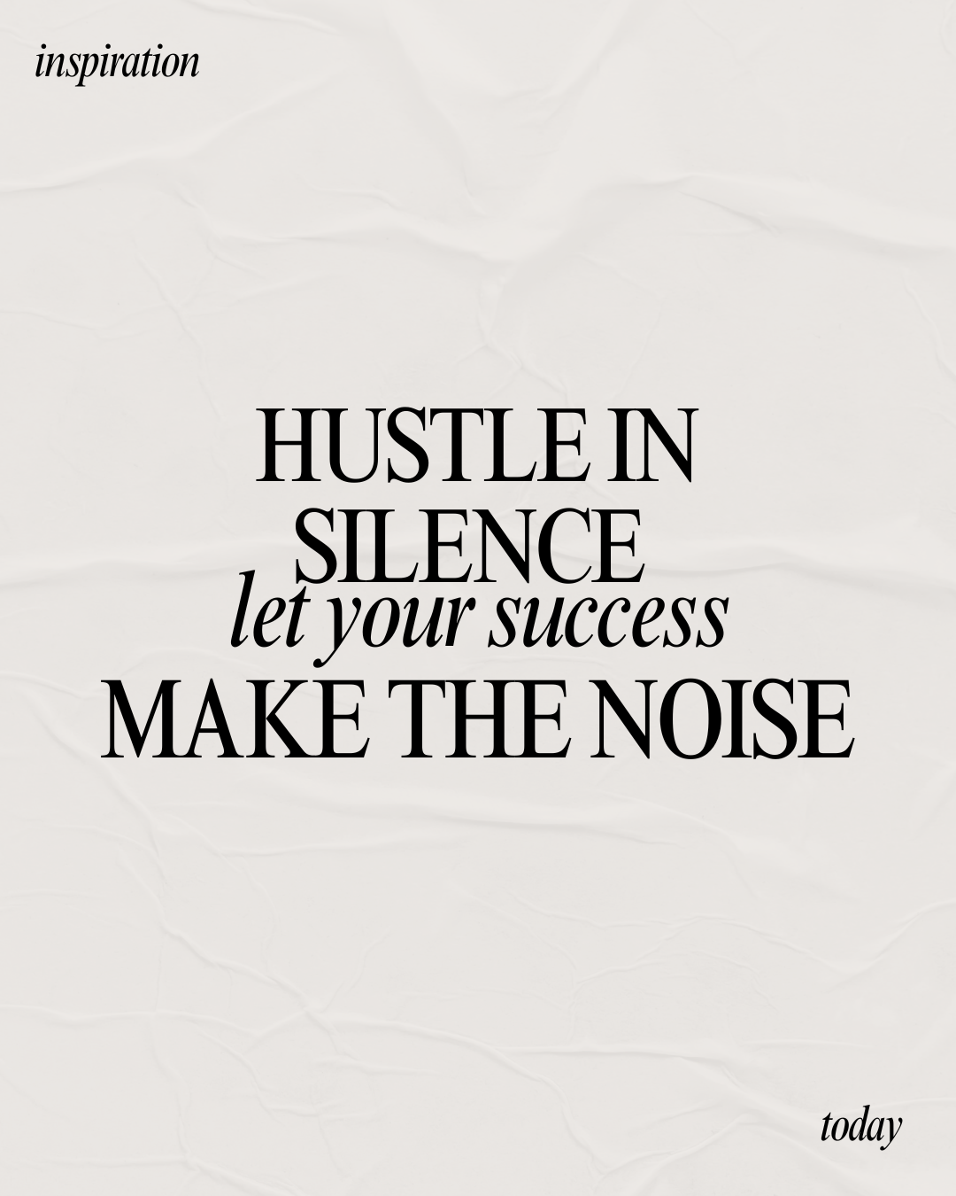 Hustle In Silence Inspirational Quote