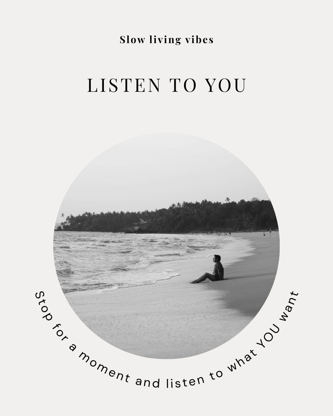 Slow Living Inspirational Beach Quote