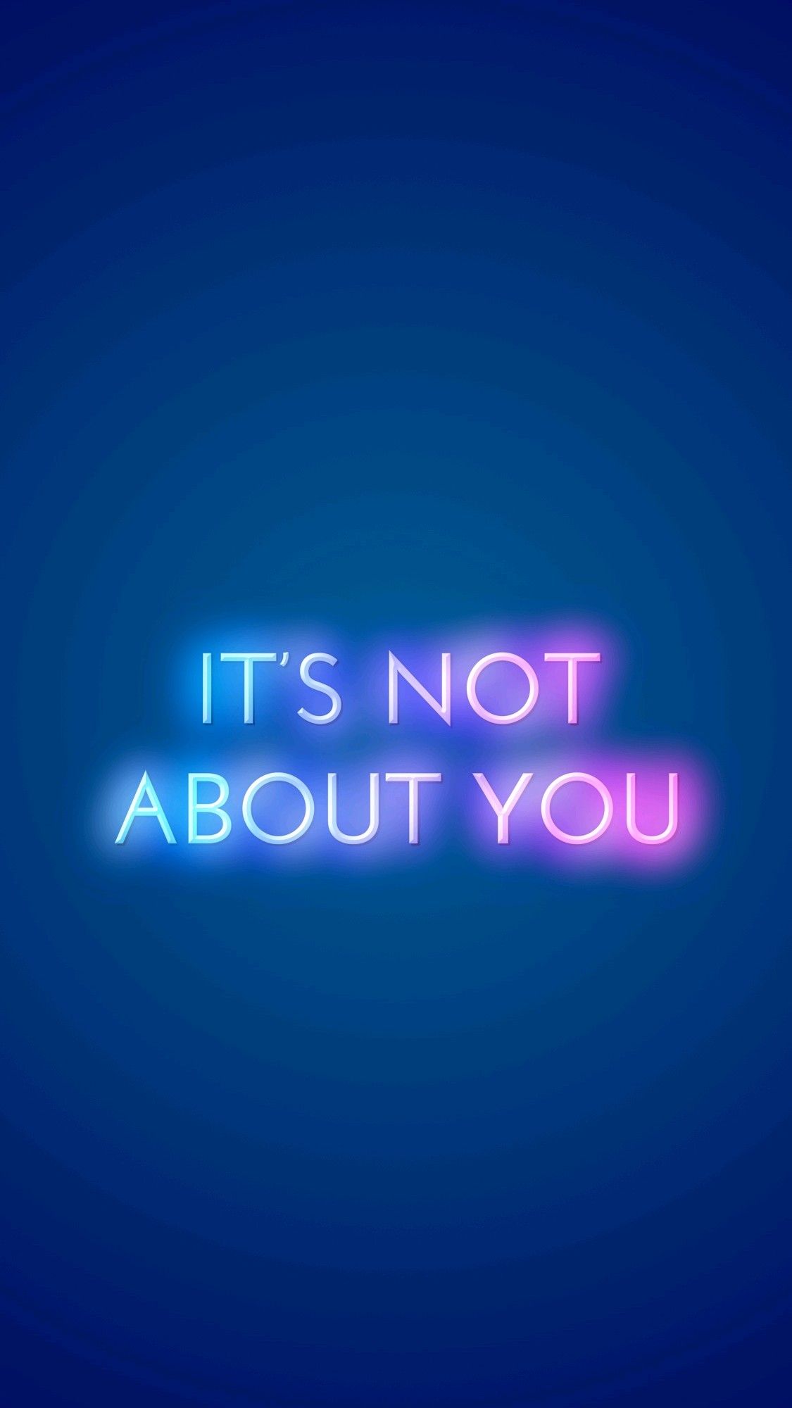 It's Not About You Neon Text