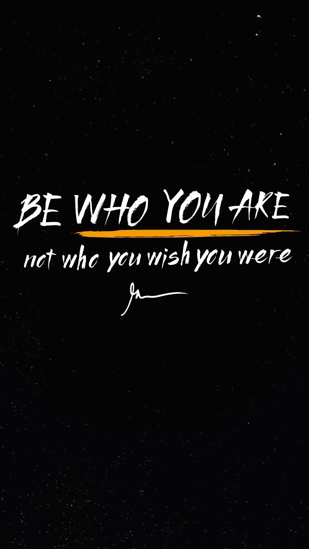 Be Who You Are Motivational Quote