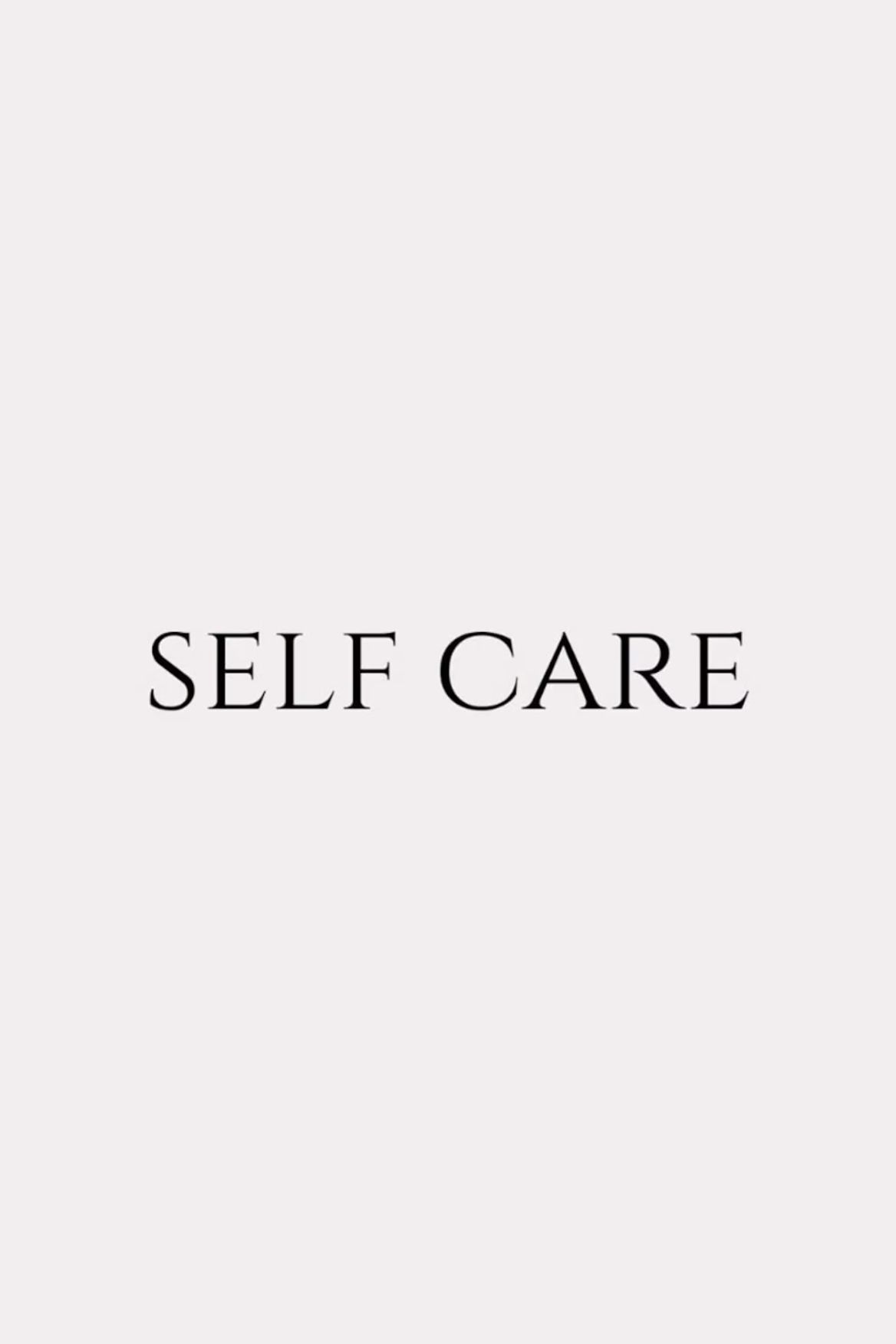 Minimalist Self Care Text Design