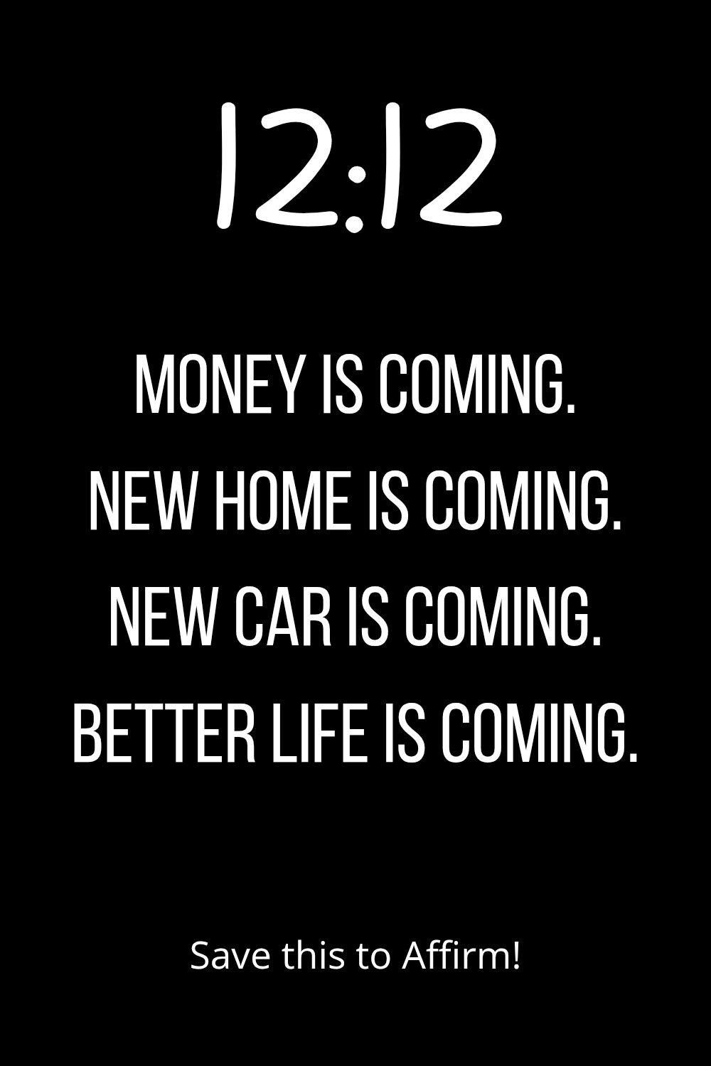 12:12 Positive Abundance Affirmation