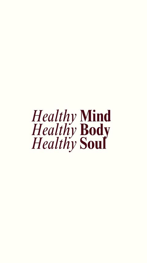 Healthy Mind Body Soul Quote