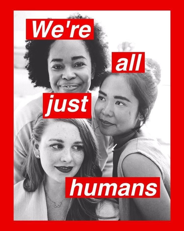 We're All Just Humans Equality Poster