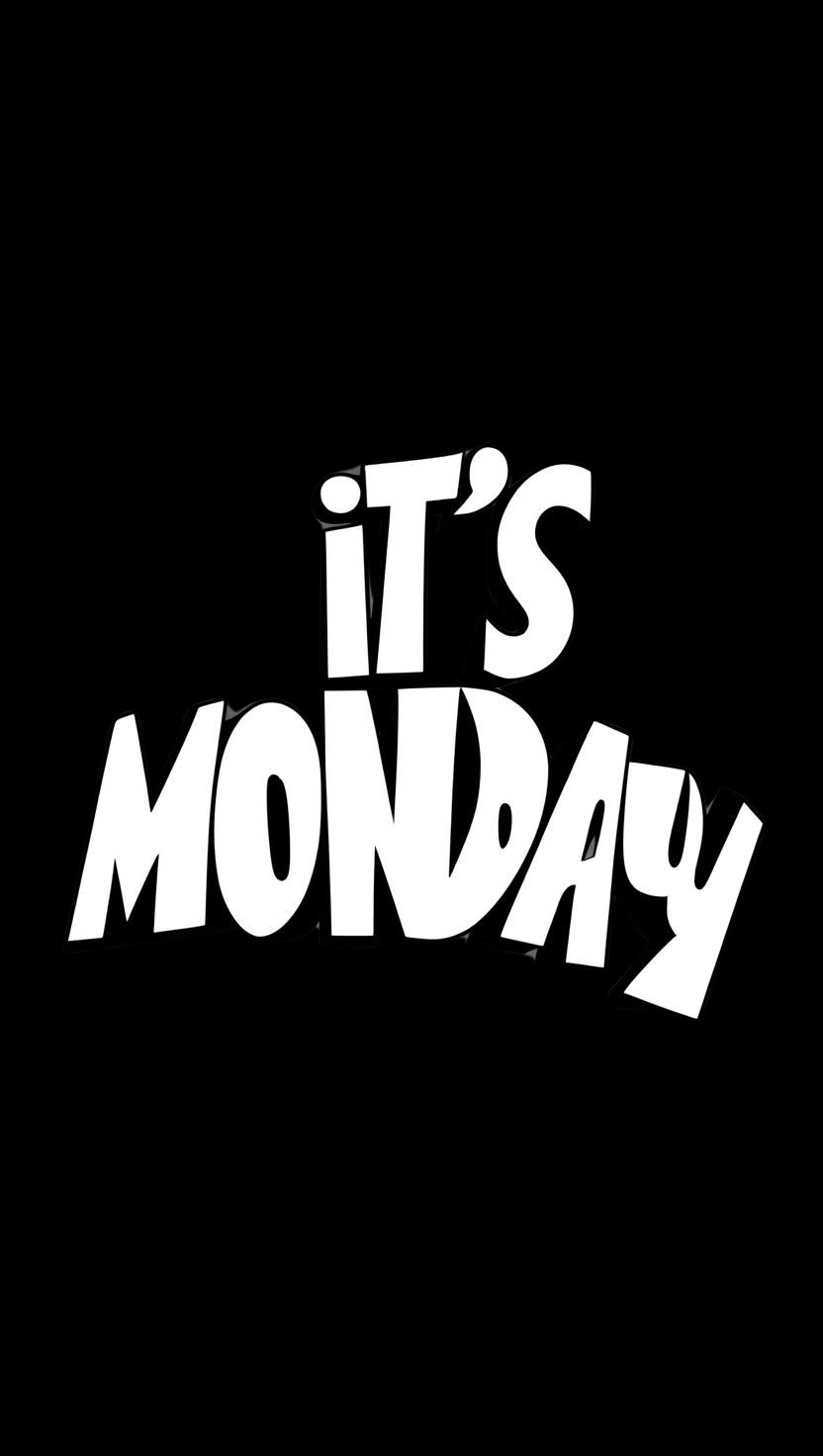It's Monday Typography