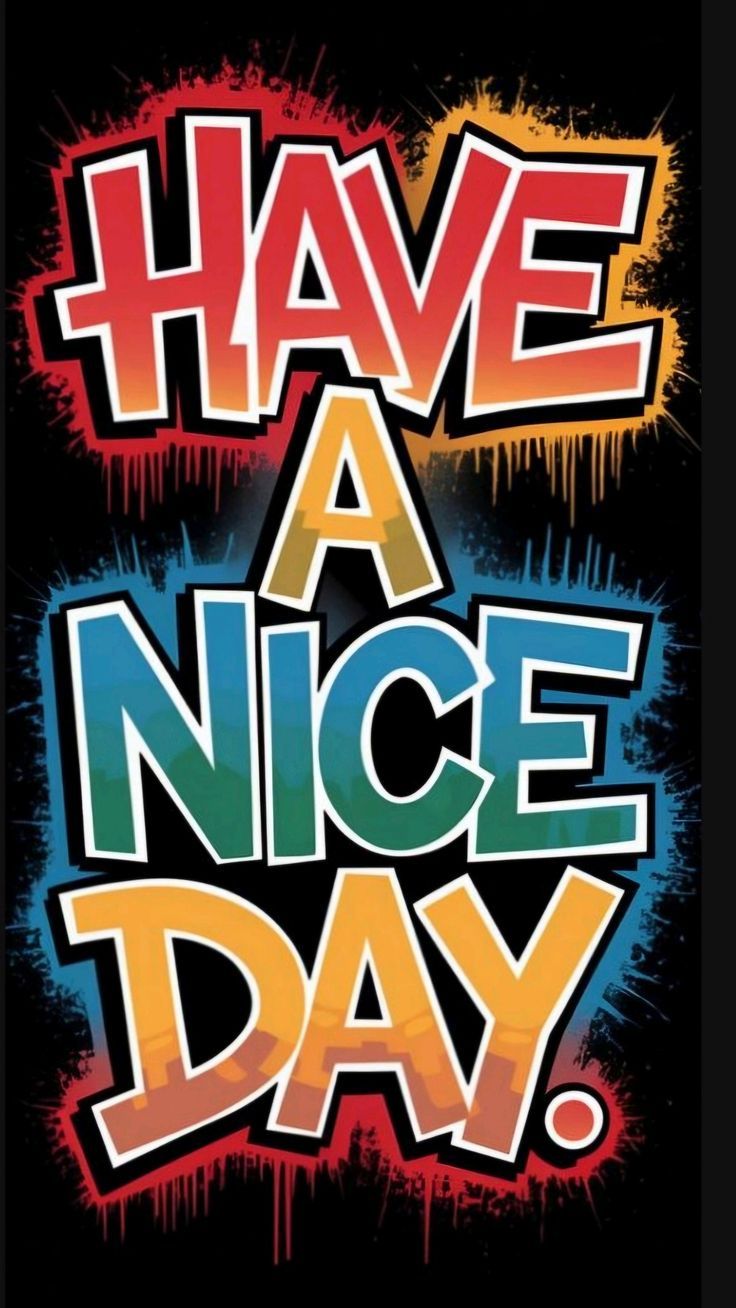 Have A Nice Day Typography Art