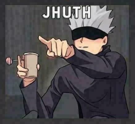 Jhuth Gojo Jujutsu Kaisen Meme