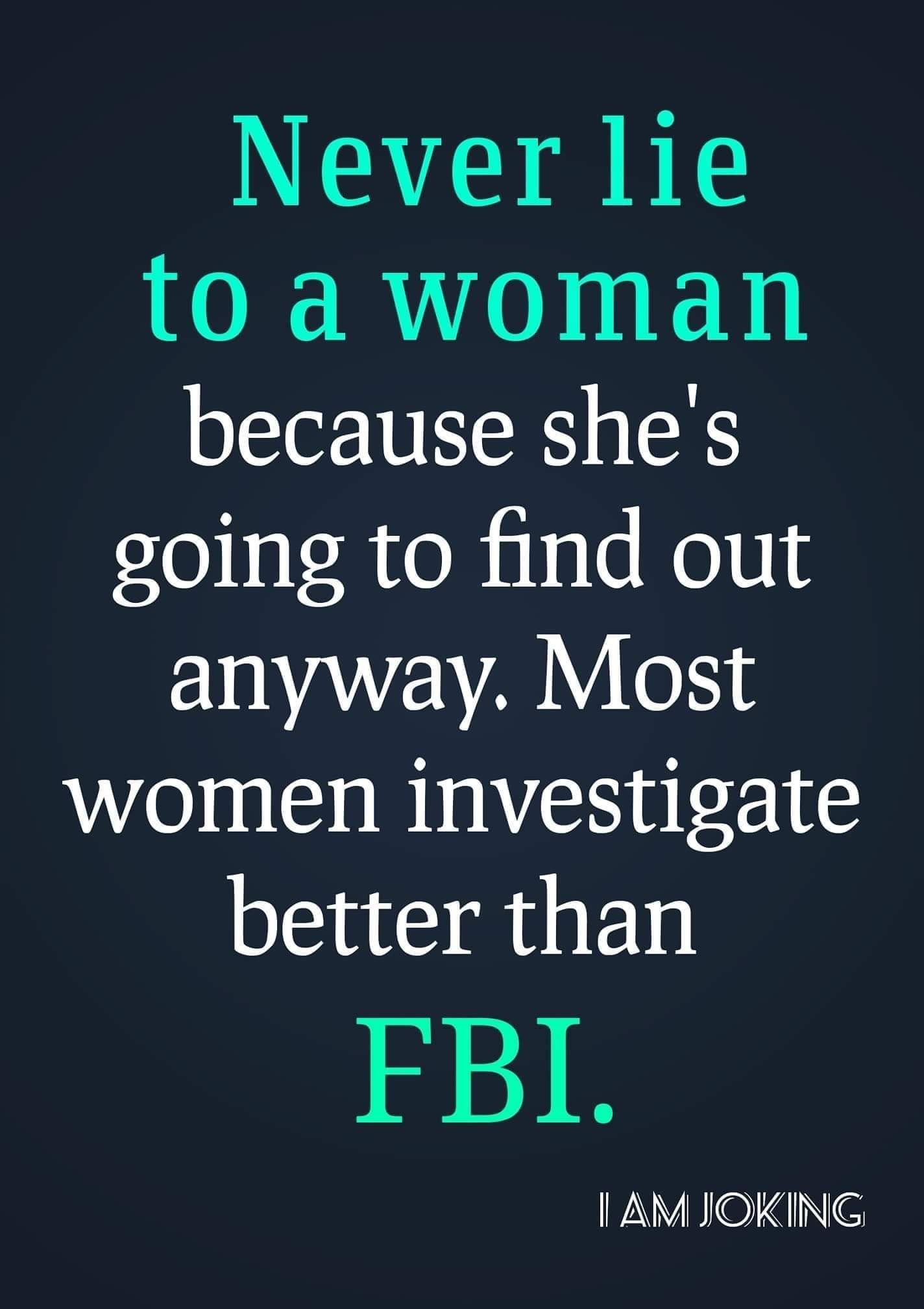 Humorous Quote About Lying To Women